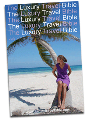 The Luxury Travel Bible