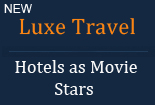 luxury hotels as movie stars